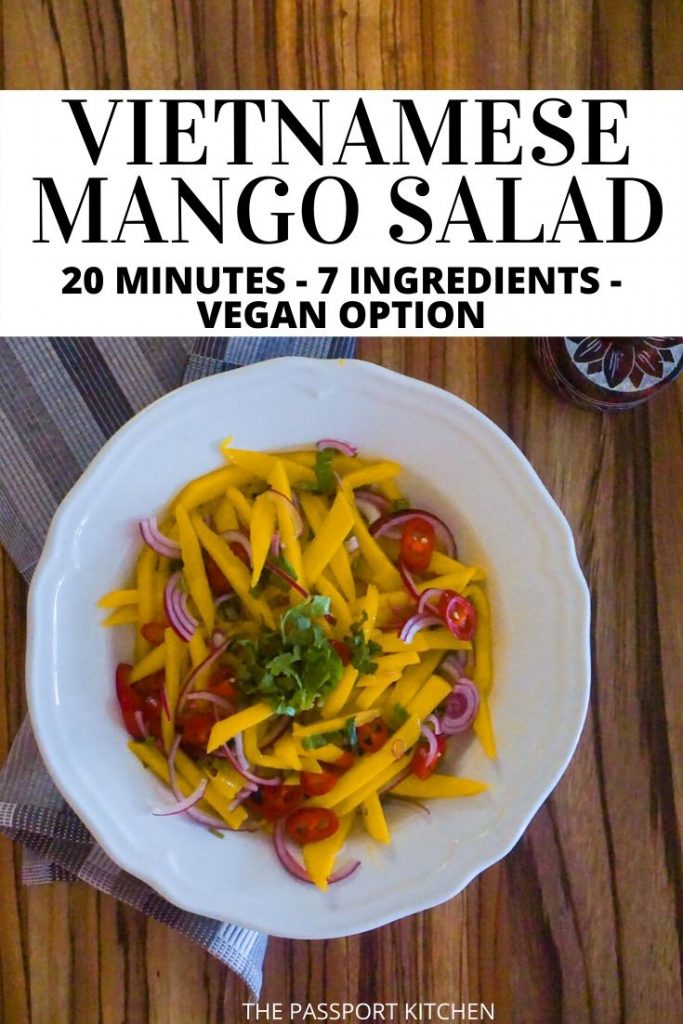 This tasty easy mango salad recipe takes its inspiration from Vietnamese cuisine. This Vietnamese mango salad uses yellow mango, mint, chile, and red onion to create a flavorful mango salad with herbs. Omit the fish sauce for a vegetarian or vegan mango salad! This 20 minute meal is a perfect no cook meal if you want flavor without turning on the stovetop.